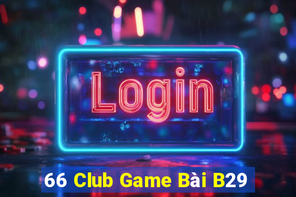 66 Club Game Bài B29