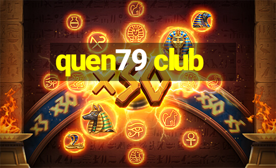 quen79 club