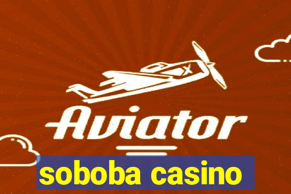 soboba casino