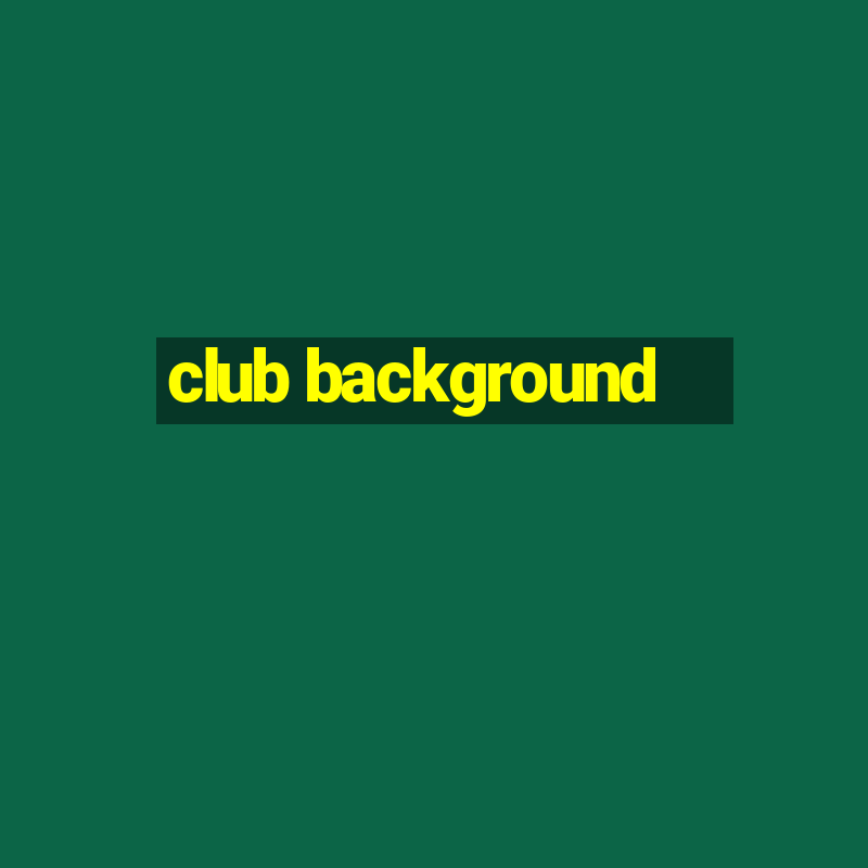 club background