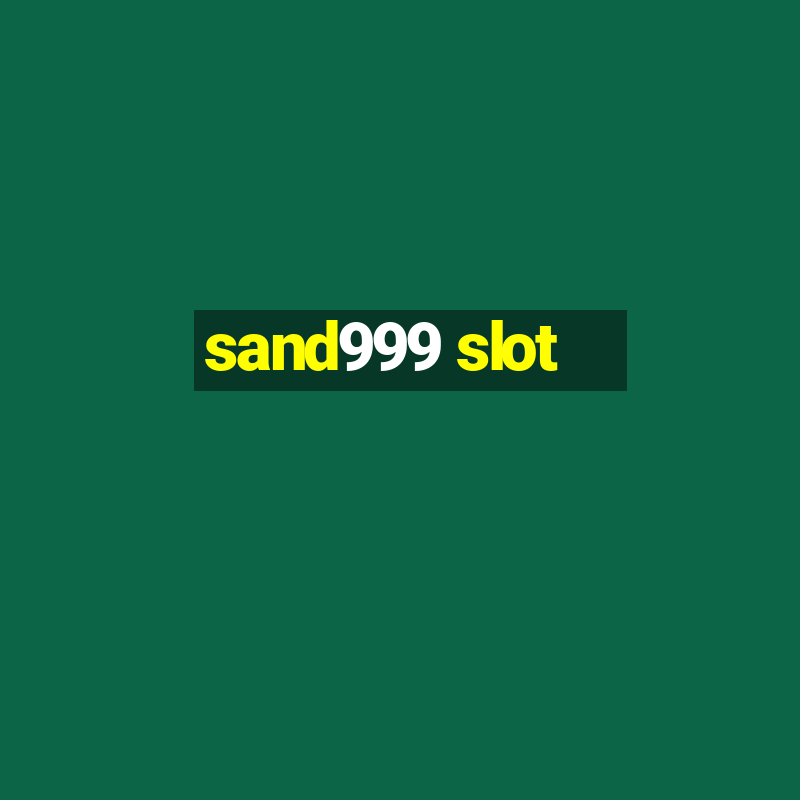 sand999 slot