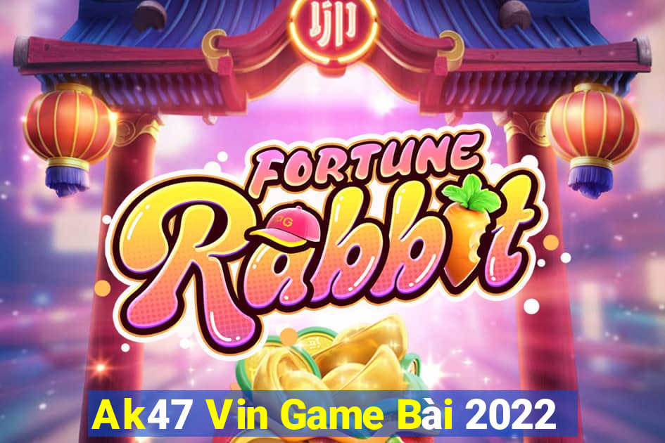 Ak47 Vin Game Bài 2022