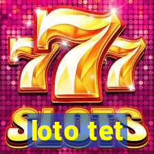 loto tet