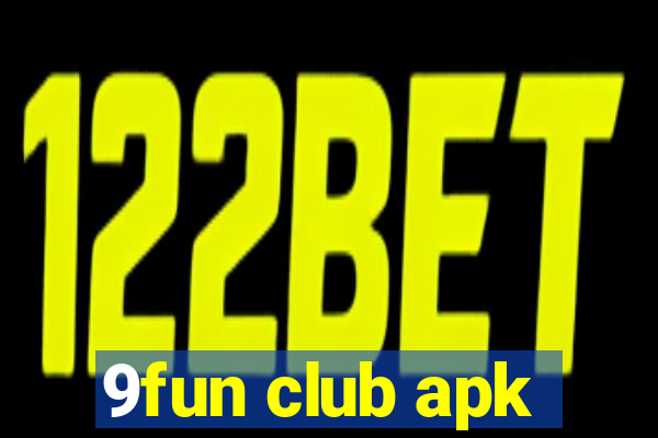 9fun club apk