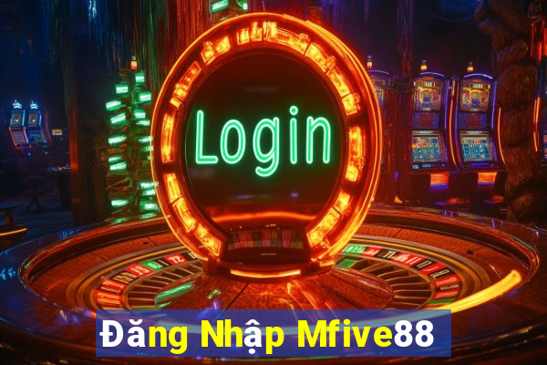 Đăng Nhập Mfive88