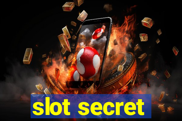 slot secret