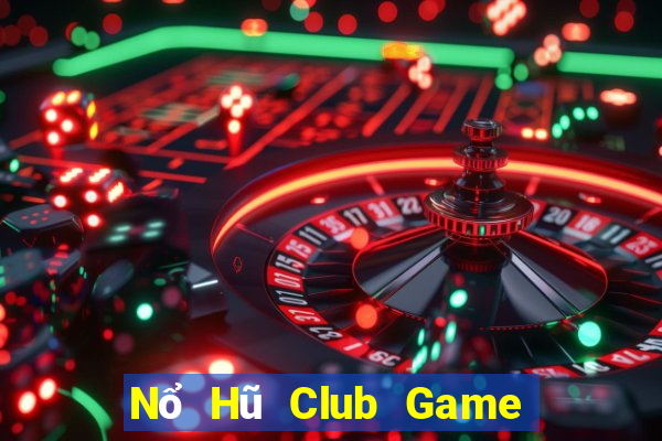 Nổ Hũ Club Game Bài Kubet