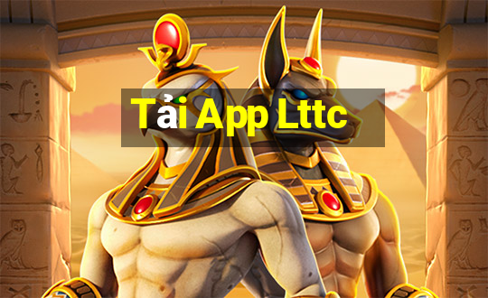 Tải App Lttc