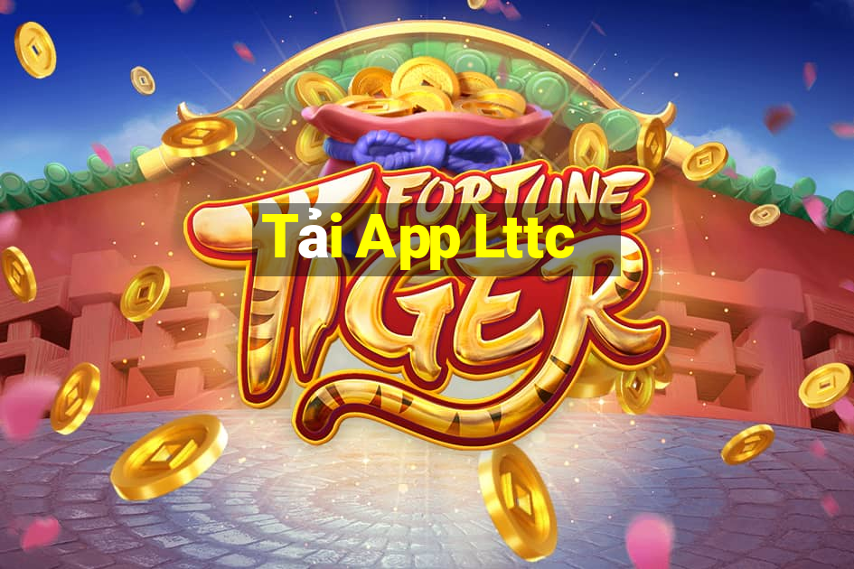 Tải App Lttc