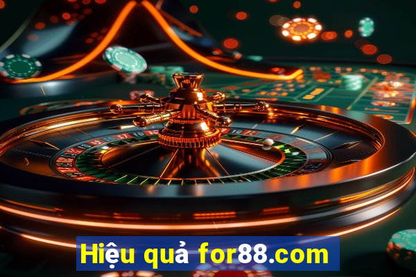 Hiệu quả for88.com