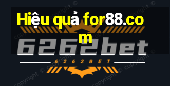 Hiệu quả for88.com