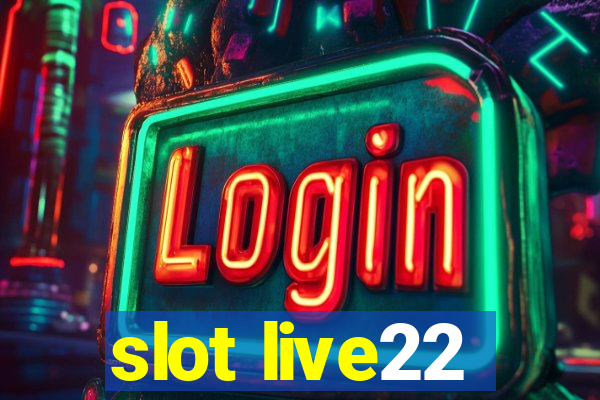 slot live22