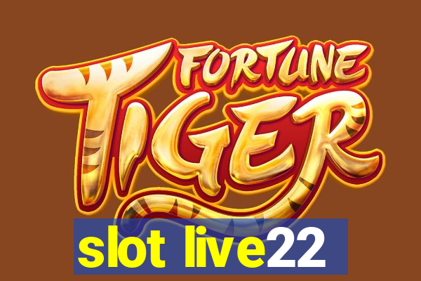 slot live22