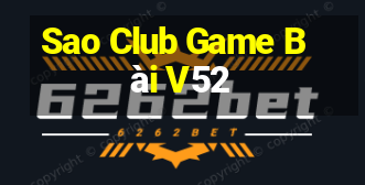 Sao Club Game Bài V52