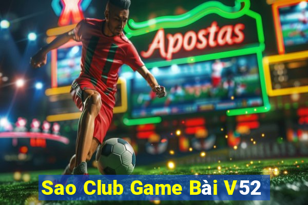 Sao Club Game Bài V52