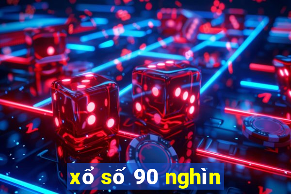 xổ số 90 nghìn