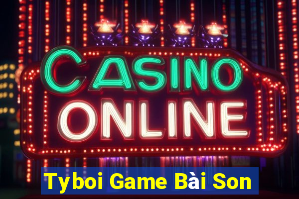 Tyboi Game Bài Son