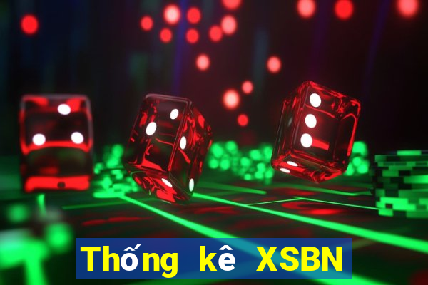 Thống kê XSBN ngày 2