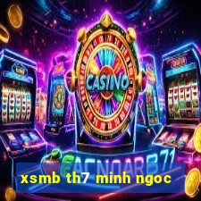 xsmb th7 minh ngoc