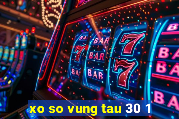 xo so vung tau 30 1