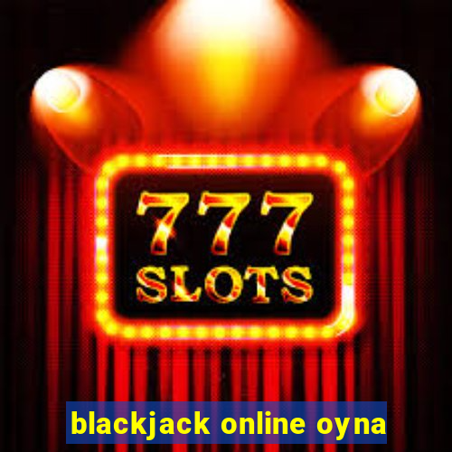 blackjack online oyna