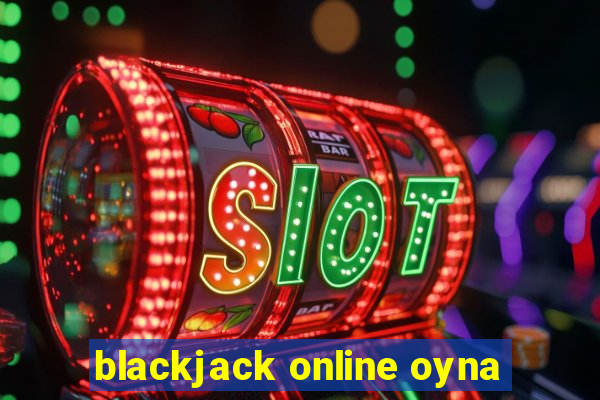 blackjack online oyna