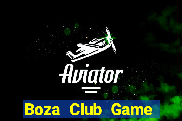 Boza Club Game Đánh Bài Ông Trùm Poker