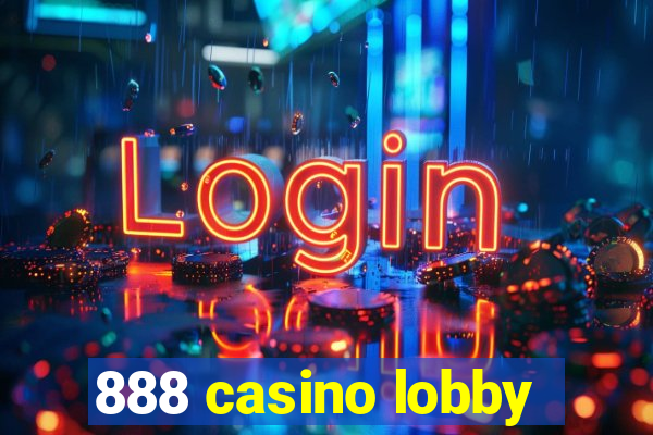 888 casino lobby