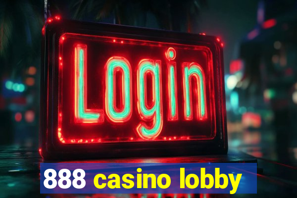 888 casino lobby