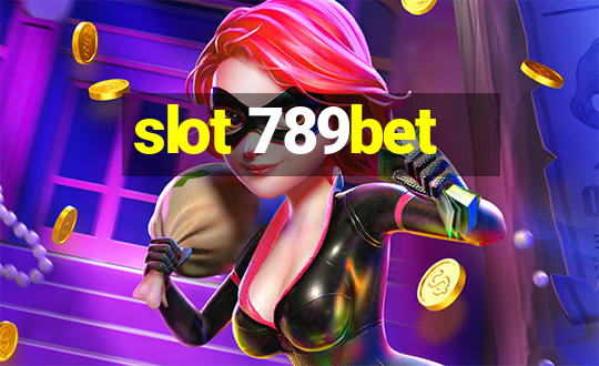 slot 789bet