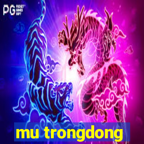 mu trongdong