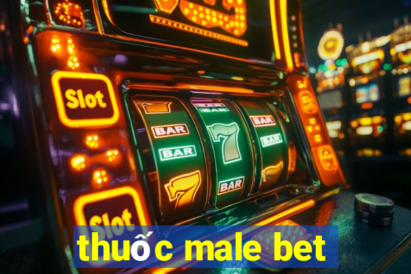 thuốc male bet