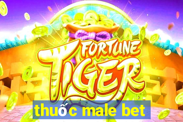 thuốc male bet