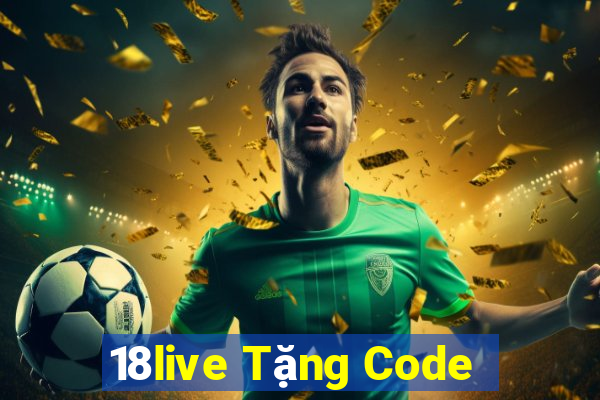 18live Tặng Code