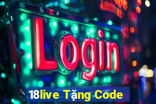 18live Tặng Code