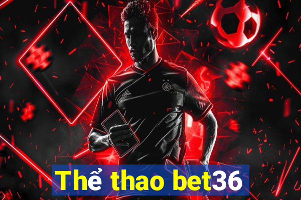 Thể thao bet36