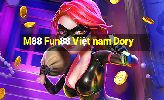 M88 Fun88 Việt nam Dory