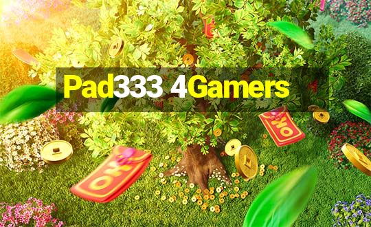 Pad333 4Gamers