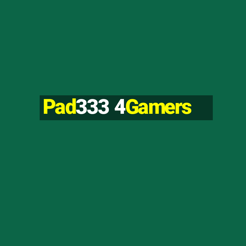 Pad333 4Gamers