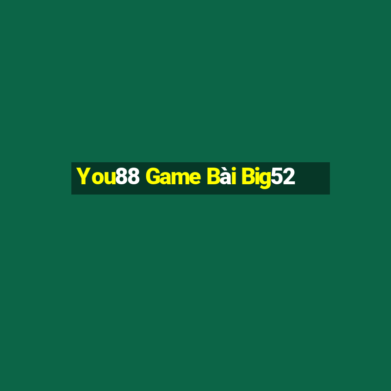 You88 Game Bài Big52