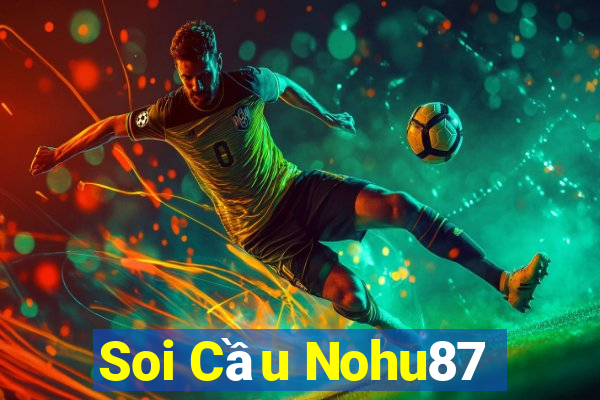 Soi Cầu Nohu87