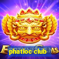 phatloc club