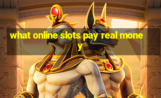 what online slots pay real money