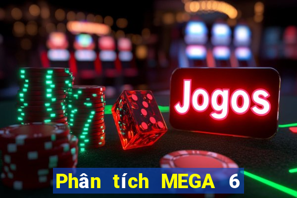 Phân tích MEGA 6 45 Hôm qua