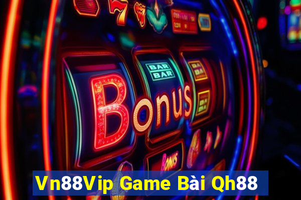 Vn88Vip Game Bài Qh88