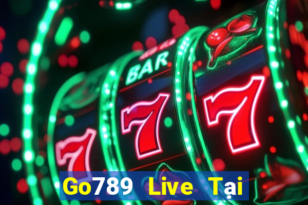 Go789 Live Tại Game Bài Đổi Thưởng Sinh Tử