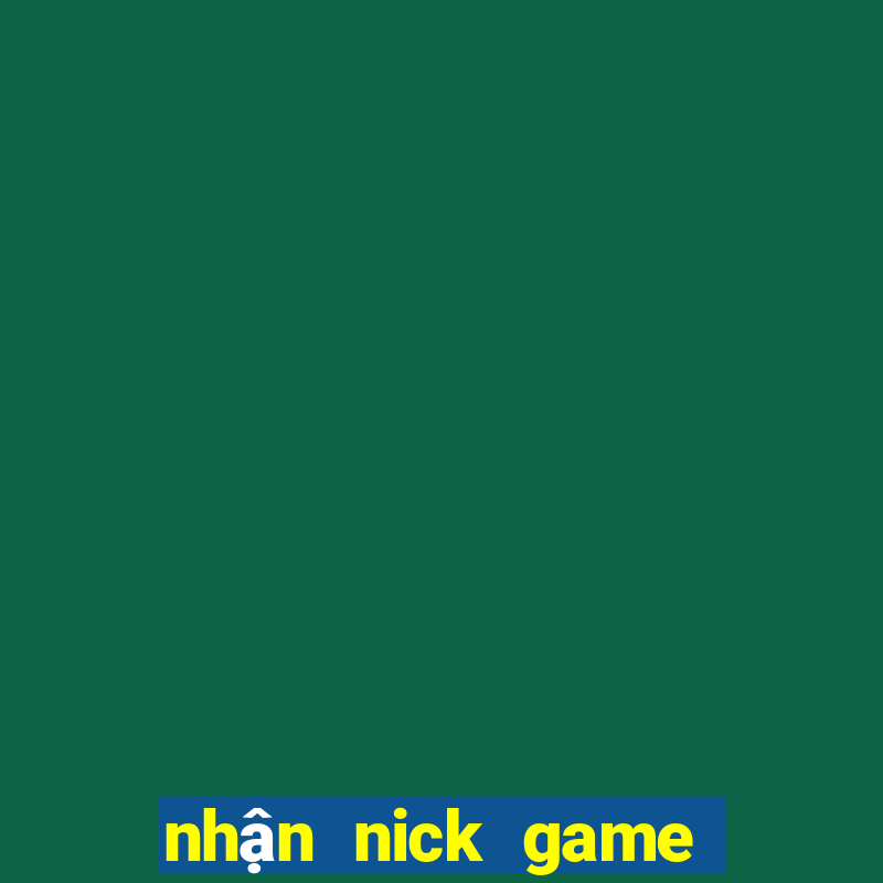 nhận nick game miễn phí