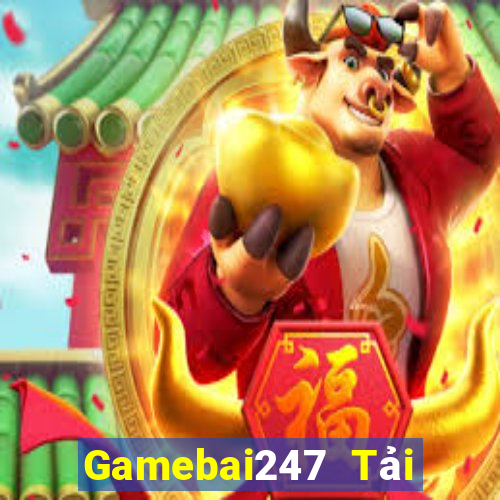 Gamebai247 Tải Game Bài Nhất Vip