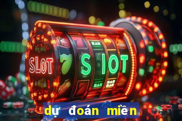 dự đoán miền bắc chính xác nhất