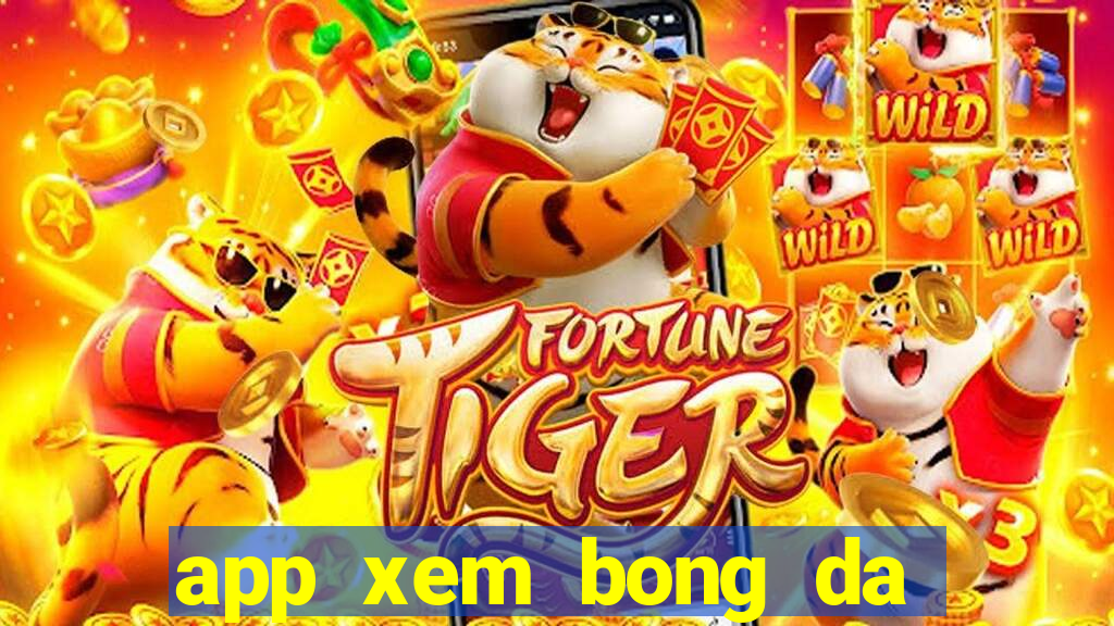 app xem bong da truc tuyen tren android